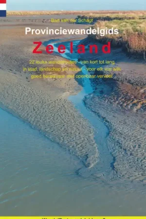 Lage Kosten Wandelgids 2 Provinciewandelgids Zeeland | Anoda Publishing (9789491899164)