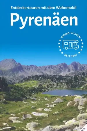Campergids 20 Mit dem Wohnmobil durch die Pyrenäen - Pyreneeën | WOMO verlag (9783869032078) Gratis Verzending