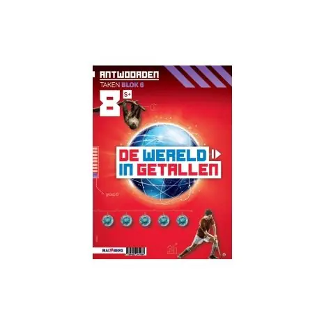 Rechtstreeks Van De Fabrikant De wereld in getallen 5e versie : Groep 8, blok 6 S+ : Antwoordenboek