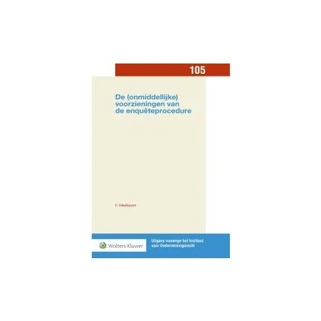 De (onmiddellijke) voorzieningen van de enquêteprocedure Gratis Retour