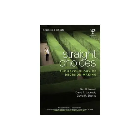 Rechtstreeks Van De Fabrikant Straight choices : the psychology of decision making