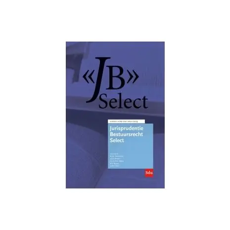 Bestel Nu Jurisprudentie Bestuursrecht Select 4e herz. dr