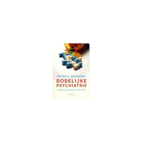 Dodelijke psychiatrie en stelselmatige ontkenning Finale Uitverkoop