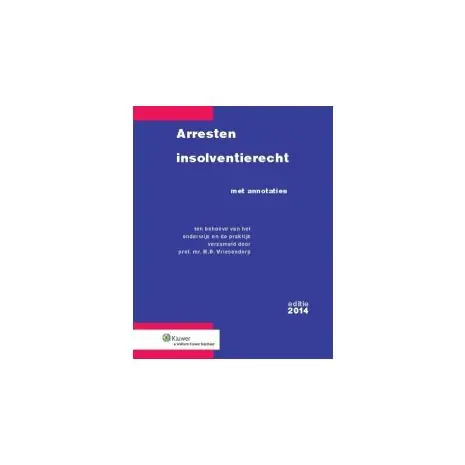 Exclusieve Aanbieding Arresten insolventierecht : met annotaties