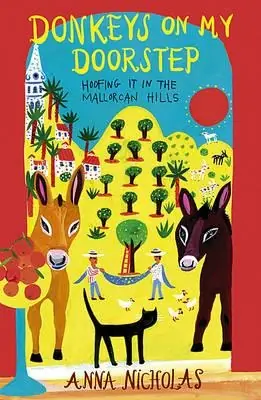 Reisverhaal Donkeys on My Doorstep - Mallorca | Anna Nickolas (9781849530385) Gecertificeerd
