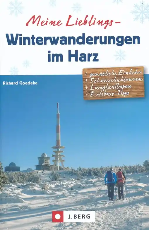 Wandelgids Meine Lieblings-Winterwanderungen Harz | J. Berg (9783862467310) Direct Beschikbaar