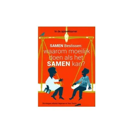 Express Levering Samen beslissen : waarom moeilijk doen als het samen kan?