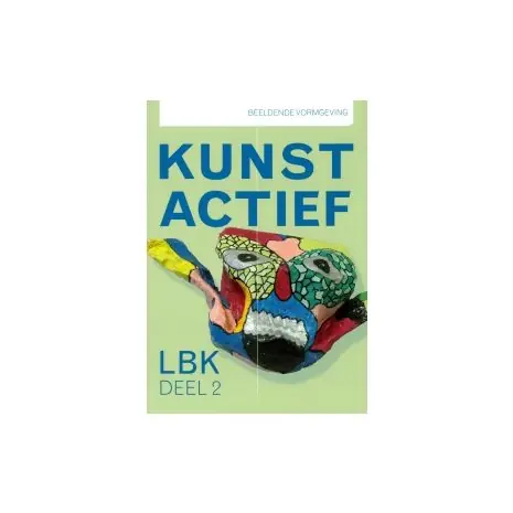 Superprijs Kunst-Actief : lwoo/vmbo-bk 2 : Leerlingenboek
