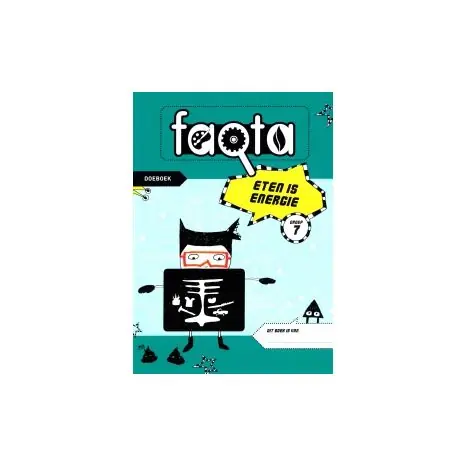 Faqta : Groep 7 : Eten is energie : Doeboek Laatste Kans
