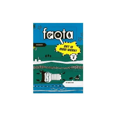 Bestseller Faqta : Groep 6 : Dat is mooi werk! : Doeboek