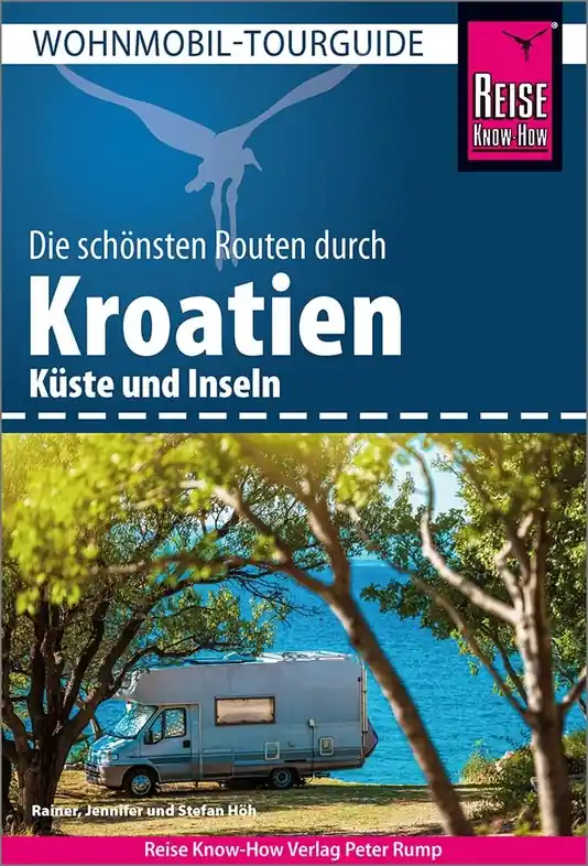 Op = Op Campergids Wohnmobil-Tourguide Kroatien Küste und Inseln - Kroatië | Reise Know-How Verlag (9783831737888)