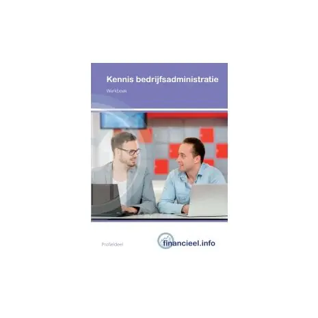 Financieel. info : Kennis bedrijfsadministratie : Werkboek Gratis Retour