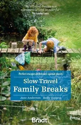 Bestseller Reisgids Slow Travel Family Breaks | Bradt Travel Guides (9781784778705)