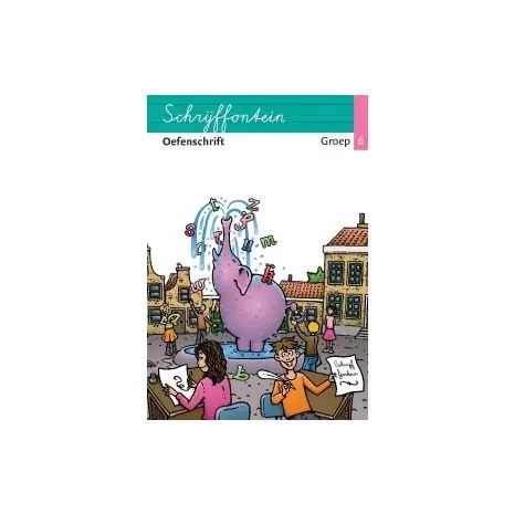 Tijdelijk Beschikbaar Schrijffontein : groep 6 : Oefenschrift