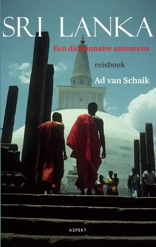 Reisverhaal Sri Lanka – Een dictionnaire amoureux | Ad van Schaik (9789461530110) Flitsaanbieding