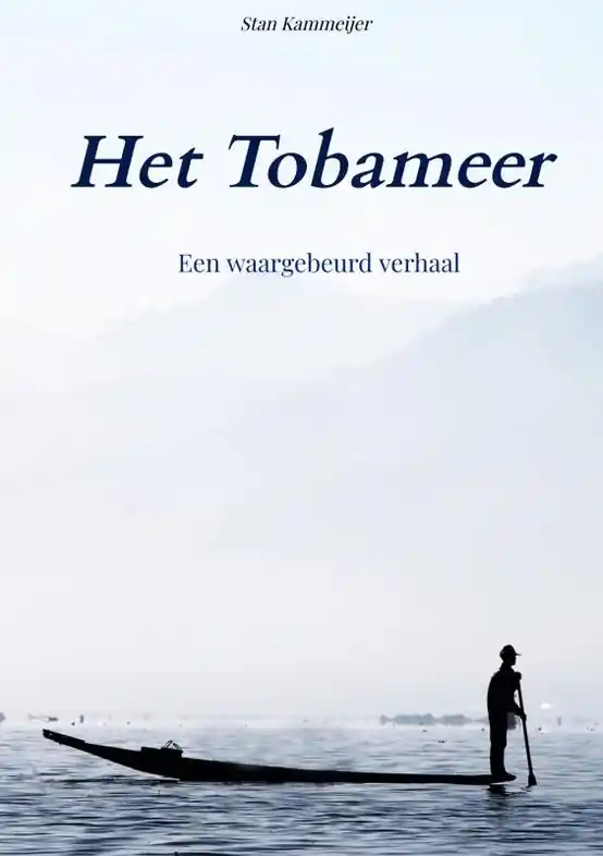 Reisverhaal Het Tobameer | Stan Kammeijer (9789464053944) Dagaanbieding