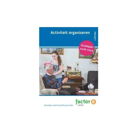 Snelle Levering Factor-E Welzijn : Activiteit organiseren : Project