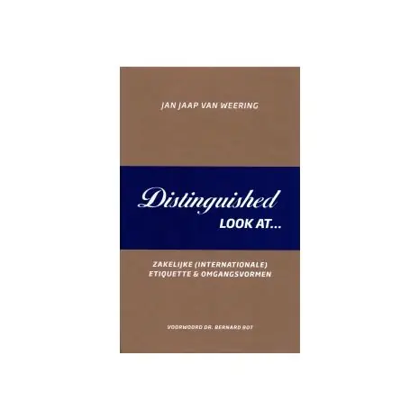 Distinguished look at... : zakelijke (internationale) etiquette & omgangsvormen Hete Deal