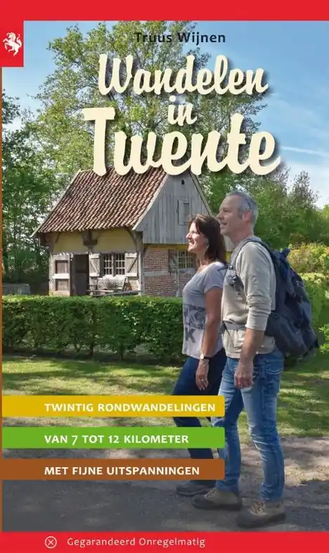 Op = Op Wandelgids Wandelen in Twente | Gegarandeerd Onregelmatig (9789078641858)