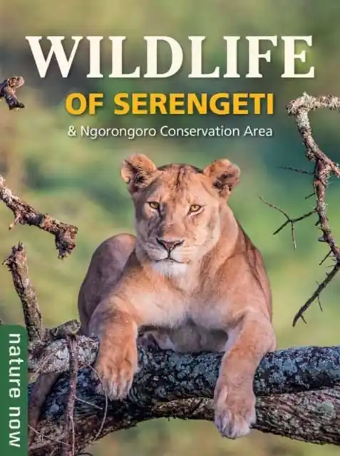Natuurgids Wildlife of Serengeti & Ngorongoro Conservation Area | Struik Nature (9781775848837) Dagaanbieding
