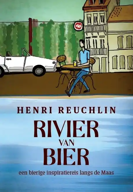 Reisverhaal Rivier van Bier | Henri H. Reuchlin (9789491052057) Nu Kopen