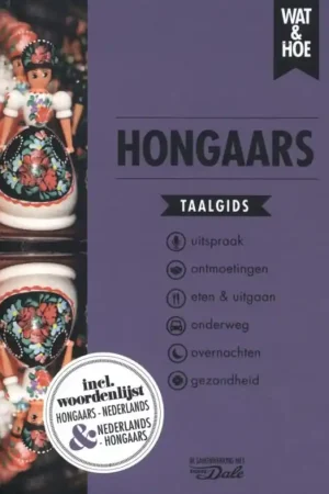 Woordenboek Wat & Hoe taalgids Hongaars | Kosmos Uitgevers (9789043928724) Koop Online
