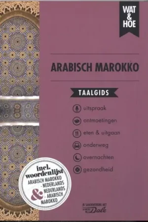 Woordenboek Wat & Hoe taalgids Arabisch Marokko | Kosmos Uitgevers (9789043932967) Exclusieve Aanbieding