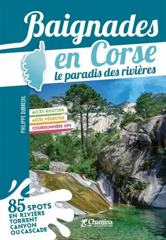 Reisgids Corse - le paradis des rivières | Chamina (9782844666352) Lage Kosten
