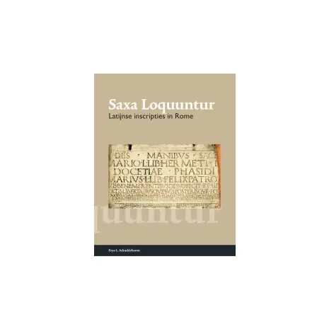 Laatste Kans Saxa Loquuntur : latijnse inscripties in Rome