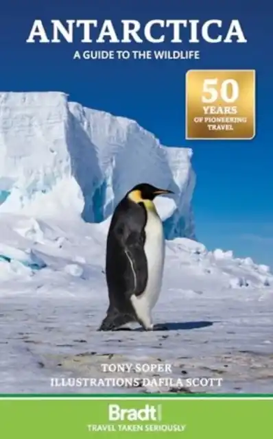 Laatste Kans Natuurgids Antarctica: A Guide to the Wildlife | Bradt Travel Guides (9781804692677)