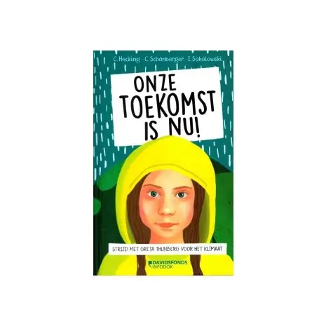 Nu Kopen Onze toekomst is nu! : Strijd met Greta Thunberg voor het klimaat