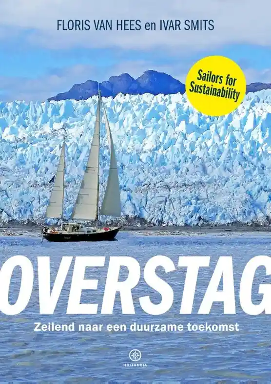 Reisverhaal Overstag | Floris van Hees, Ivar Smits (9789064107986) Hoge Kwaliteit