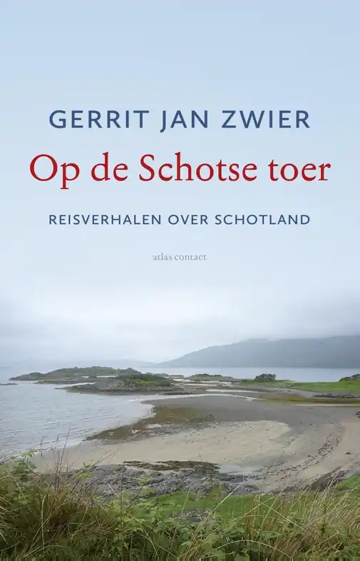 Reisverhaal Op de Schotse toer | Gerrit Jan Zwier (9789045034102) Bestseller