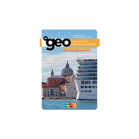 De geo 5e dr : Wereld/Aarde, (over)leven in Europa : havo : Leeropdrachtenboek Voordeelprijs