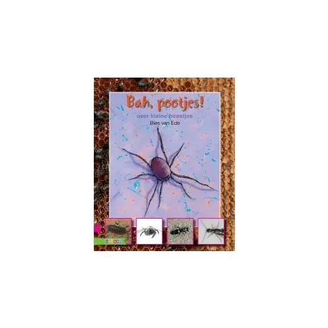 Bah, pootjes! : over kleine beestjes Koop Online