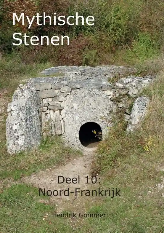 Reisgids Mythische Stenen Deel 10: Noord-Frankrijk, Jersey, Guernsey | MythicalStones.eu (9789082662184) Merkproduct