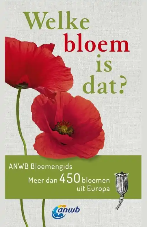 Veilige Betaling Natuurgids Welke bloem is dat? ANWB Bloemengids | Kosmos Uitgevers (9789043924351)