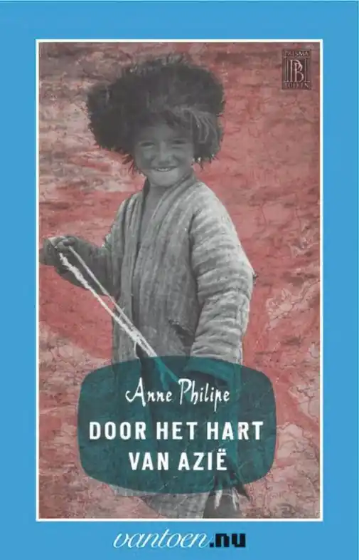Nieuw Reisverhaal Door het hart van Azië | A. Philipe (9789031504800)