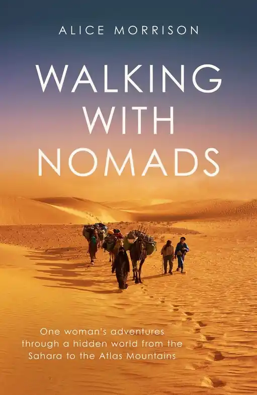 Speciale Aanbieding Reisverhaal Walking with Nomads | Alice Morrison (9781398503441)