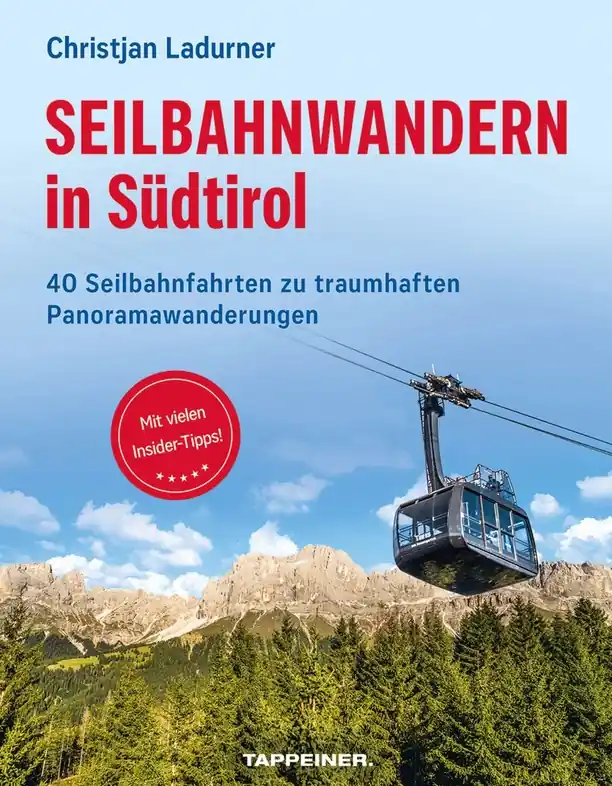 Op = Op Wandelgids Seilbahnwandern in Südtirol - Dolomieten | Tappeiner Verlag (9791280864130)