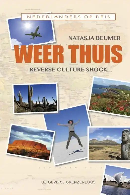 Reisverhaal Weer thuis - reverse culture shock | Natasja Beumer (9789461851734) Beperkt Aanbod
