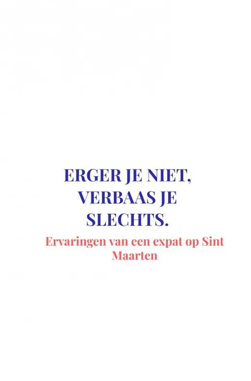 Reisverhaal Erger je niet, verbaas je slechts | Rose Orth (9789402129250) Favoriet