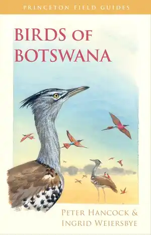 Bestel Nu Vogelgids Birds of Botswana | Princeton University Press (9780691157177)
