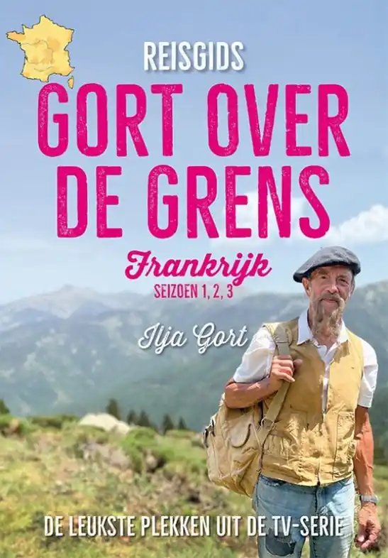 Meest Verkocht Reisgids Gort over de grens - Frankrijk | Gort Publishers (9789083343297)