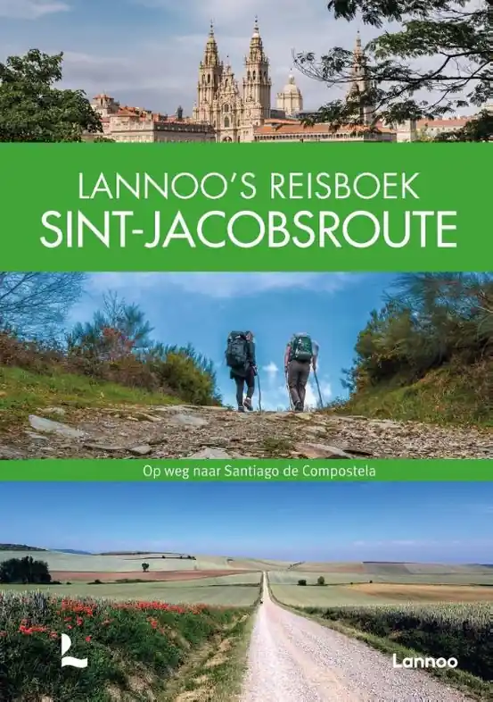 Reisgids - Pelgrimsroute - Reisinspiratieboek Lannoo's Reisboek Sint-Jacobsroute | Lannoo (9789401468510) Alleen Vandaag