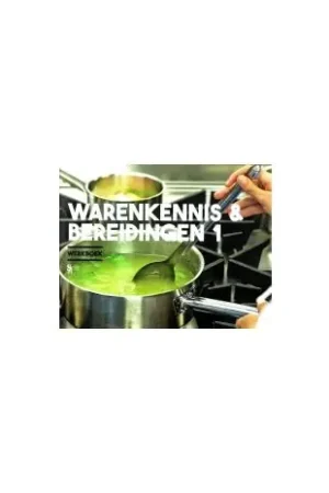Aanbieding SVH Kok en SVH Gastheer/-vrouw : Warenkennis & bereidingen 1 : Werkboek