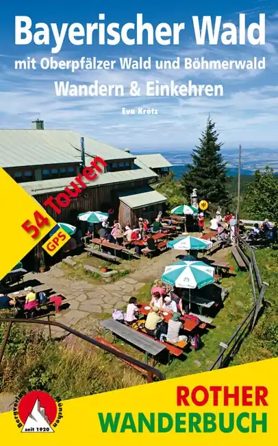 Aanbieding Wandelgids Bayerischer Wald – Wandern & Einkehren | Rother Bergverlag (9783763331246)