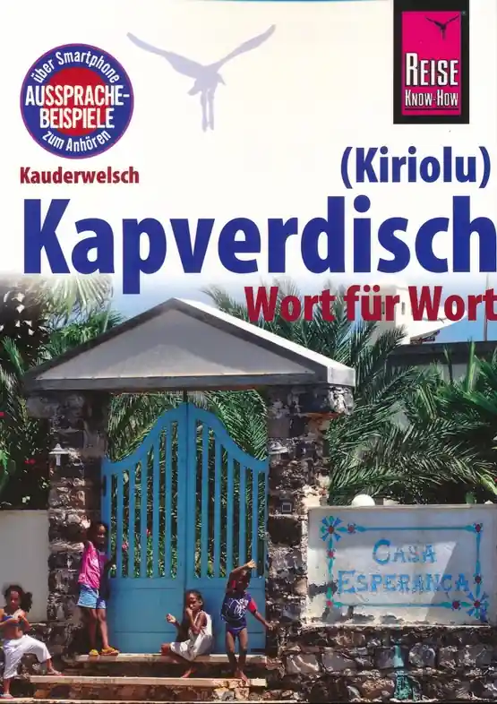 Woordenboek Kauderwelsch Kapverdisch (Kiriolu) Wort für Wort | Reise Know-How Verlag (9783831765089) Speciale Aanbieding