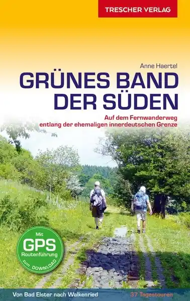 Wandelgids Grünes Band - der Süden , fernwanderweg | Trescher Verlag (9783897945333) Direct Verzonden