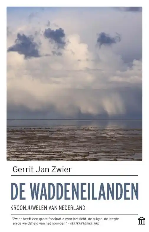 Favoriet Reisverhaal De Waddeneilanden | Gerrit Jan Zwier (9789046708057)
